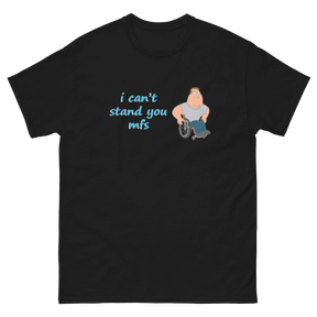 I can't stand you mfs joe swanson T-Shirt